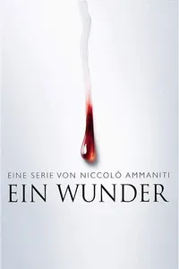 Il Miracolo (Ein Wunder) - S01