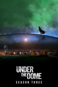 Under the Dome - S03
